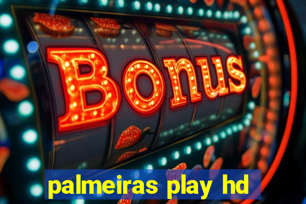 palmeiras play hd